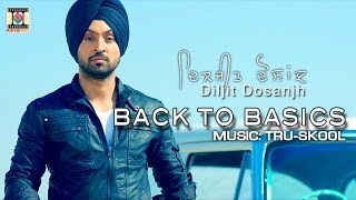 KHARKU  DILJIT DOSANJH amp TRUSKOOL  BACK TO BASICS [upl. by Aliwt]