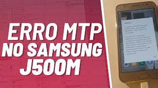 Solução Para O Erro MTP No Samsung J500M [upl. by Acinoda]