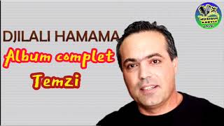 DJILALI HAMAMA  Album complet  TEMZI [upl. by Lacombe199]