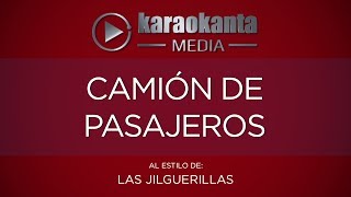 Karaokanta  Las Jilguerillas  Camión de pasajeros [upl. by Aloysia]