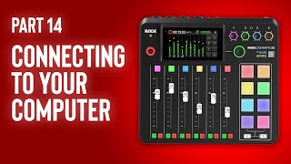 Rodecaster Pro II Masterclass  How to Connect Your Computer via USB [upl. by Toomin]