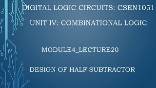 module4lecture20 Design of half subtractor [upl. by Volpe]