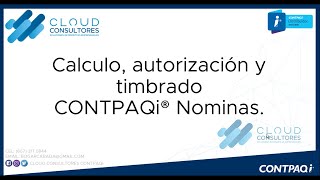 CONTPAQi NOMINAS CALCULO AUTORIZAR Y TIMBRAR [upl. by Madelle288]