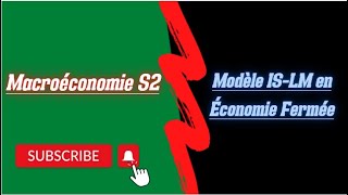 Macroéconomie S2 Partie 3Modèle ISLM en économie fermée [upl. by Garzon]