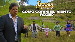 Sosimo Sacramento amp Orq Los Adolescentes de la Jarana  Que bonito corre el viento Rodeo [upl. by Chandless]