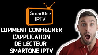 Comment configurer lapplication Smartone IPTV I Ajouter une liste de lecture IPTV [upl. by Tyrus]