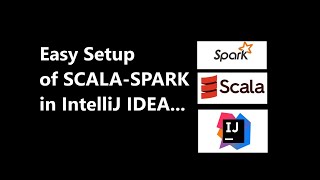 How to setup IntelliJ IDEA for ScalaSpark  Easy Setup of ScalaSpark spark scala intellij [upl. by Mallis]