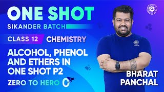 Alcohol Phenol and Ethers in One Shot P2  Class 12 Chemistry  CBSE NEET JEE  Bharat Panchal [upl. by Nilekcaj734]