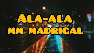 MM Madrigal  Alaala Lyrics [upl. by Conrade]