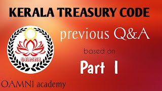 Kerala Treasury Code  Previous Question and Answers based on Part I [upl. by Acinorej]