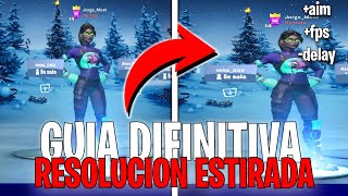 🔧 GUIA DEFINITIVARESOLUCIÓN ESTIRADA PARA FORTNITE 😲  1000 FPS 0 DELAY ✅ [upl. by Yasdnyl]