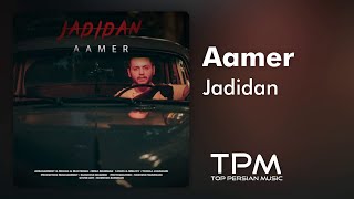 Aamer  Jadidan  آهنگ جدیدا از آمر [upl. by Bikales]