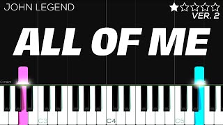 John Legend  All Of Me  EASY Piano Tutorial [upl. by Darrelle]