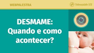 WebPalestra DESMAME  Quando e como acontece [upl. by Tran788]