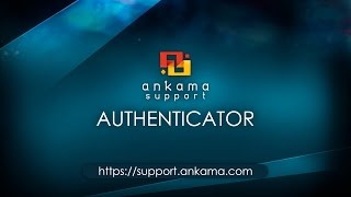 Ankama Support First Authenticator Use [upl. by Bathilda822]