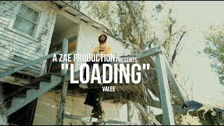 Valee  Loading Official Music Video Shot By AZaeProduction [upl. by Epillihp]