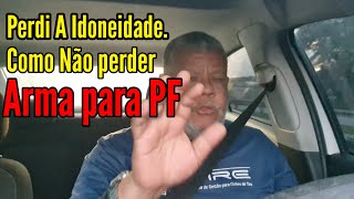 Perdi a idoneidade como não perder a arma Para a PF [upl. by Ydnic]