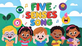 🎵 The Five Senses Song for Kids – Learn with Fun  Sight Hearing Taste Smell amp Touch [upl. by Hardman]