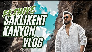 Fethiye Saklıkent Kanyonu Vlog [upl. by Joycelin]