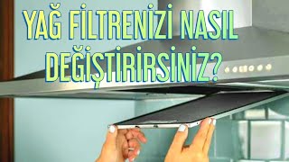 Aspiratör ve davlumbazlarınızın eskimiş yağ filtresini değiştirirken nelere dikkat etmelisiniz [upl. by Lowrie614]