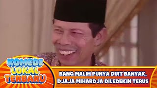 Bang Malih Punya Duit Banyak Djaja Mihardja Diledekin Terus [upl. by Suollecram]