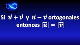 58 Demostración sobre vector suma y vector resta ortogonales [upl. by Boffa260]