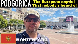 PODGORICA The European capital NOBODY has heard of [upl. by Haney]