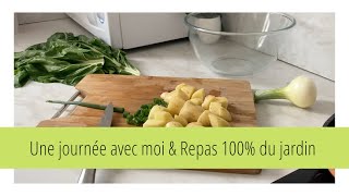 UNE JOURNEE AVEC MOI amp REPAS 100 DU JARDIN [upl. by Quinby908]