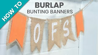 How to Make No Sew Burlap Bunting Banners [upl. by Nylarat826]