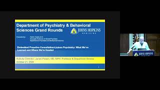 Johns Hopkins Psychiatry Grand Rounds  Proactive ConsultationLiaison Psychiatry [upl. by Minnaminnie]