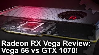 Radeon RX Vega 56 vs GTX 1070 Review The Best Vega In The LineUp [upl. by Latea]