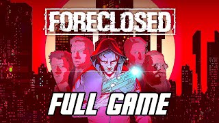 FORECLOSED  Full Game Walkthrough PS5 Gameplay [upl. by Ethelin]