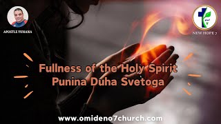 Fullness of the Holy Spirit Punina Duha Svetoga [upl. by Noiram61]