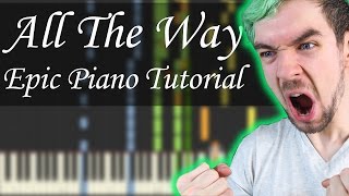 ALL THE WAY  Jacksepticeye Epic Piano Tutorial SynthesiaSheet Music [upl. by Woothen886]