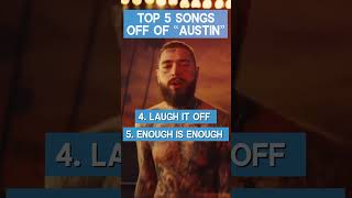 Top 5 BEST Songs From Post Malones New Album quotAUSTINquot [upl. by Heinrich80]