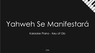 Oasis Ministry  Yahweh Se Manifestará  Piano Karaoke Key of Gb [upl. by Tung]