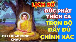 Lịch sử Đức Phật Thích Ca Đầy đủ chính xác nhất [upl. by Irac]