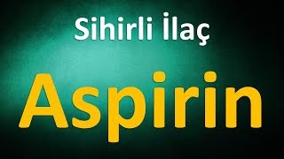 Sihirli İlaç Aspirin [upl. by Colet]