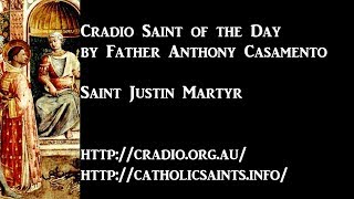 Cradio Saint of the Day Saint Justin Martyr [upl. by Lindsey]