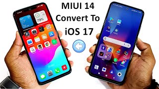 Convert MIUI 14 into iOS 17⚡Install iOS 17 Any Redmi amp Poco Devices  Like Real iPhone🔥 [upl. by Niletak79]