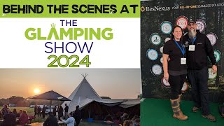 Behind the Scenes at the UK Glamping Show 2024 [upl. by Eiramannod]