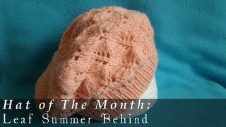 Hat of The Month  September 2013  Leaf Summer Behind [upl. by Bostow]