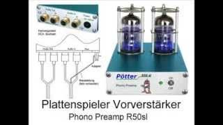 Plattenspieler Vorverstärker Röhrenverstärker Phono Preamp Pötter R50sl [upl. by Urdna]