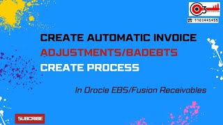 Create Automatic Invoice Adjustmentsbadebts Create process in Oracle EBSFusion Receivableso3 [upl. by Oza]