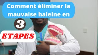 Comment éliminer la mauvaise haleine en 3 étapes [upl. by Nofpets]