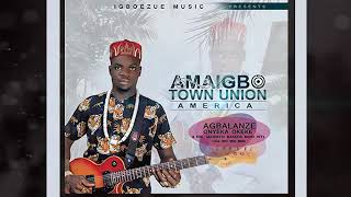 Amaigbo Town Union America Agbalanze Onyeka Okeke 2019 single [upl. by Sonya]