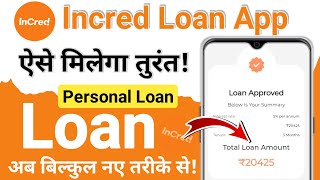 incred personal loan  incred app se loan kaise le  incred loan app  incred loan app review  loan [upl. by Llennhoj617]