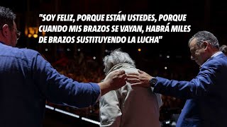 Pepe Mujica Soy feliz porque cuando mis brazos se vayan habrá miles de brazos sustituyendo la lucha [upl. by Zsazsa]