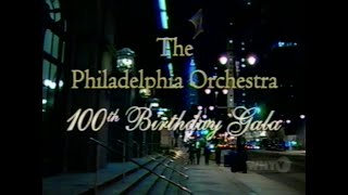 The Philadelphia Orchestra 100th Birthday Gala 11162000 [upl. by Ennoval]