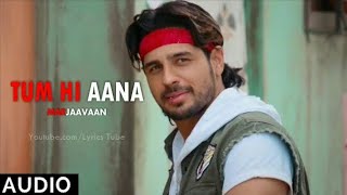 Tum Hi Aana Full Song  Marjaavaan  Jubin Nautiyal  Marjaavaan Song  Audio  New Song 2019 [upl. by Yoral15]